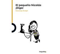 El Pequeño Nicolas. ¡diga!