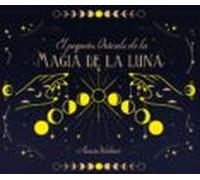 El Pequeño Oraculo De La Magia De La Luna