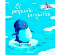 EL PEQUEÑO PINGÜINO (Álbumes ilustrados)