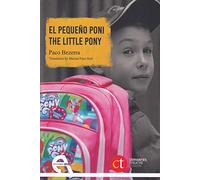 El pequeño poni / The little pony (Cervantes Theatre)