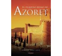 El Pequeño Reino De Azoret