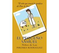 El pequeño Samuel: Volume 3 (Niños de Luz)