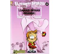 El Pequeño Spirou 11: ¡Jamás serás grande!