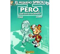 El Pequeño Spirou Nº 3 : Pero ¿que Estas Haciendo?