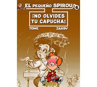 El pequeño Spirou 6: ¡No olvides tu capucha!