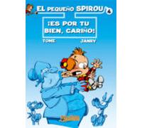 El Pequeño Spirou Nº 4: Es Por Tu Bien Cariño¡