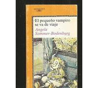 El Pequeno Vampiro Se Va De Viaje/the Vampire Takes a Trip