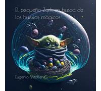 El pequeño Zark en busca de los huevos mágicos: Un libro infantil especial sobre la amabilidad, valentía y autoestima para niños maravillosos como tú