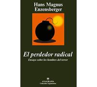 El perdedor radical: Ensayo sobre los hombres del terror: 363 (Argumentos)