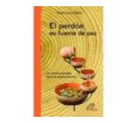 El Perdón Es Fuente De Paz