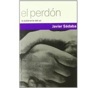 El perdón: La soberanía del yo: 1 (Contextos)