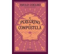 El Peregrino de Compostela (Biblioteca Paulo Coelho)