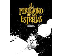 El peregrino de las estrellas (TANGO Y TINTA)