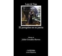 El peregrino en su patria (Letras Hispánicas)