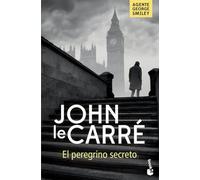 El peregrino secreto (Biblioteca John le Carré)