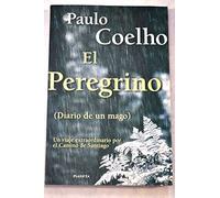 El peregrino / The Pilgrimage: Diario De Un Mago / Diary of a Magician