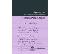 EL PEREGRINO Y OTRAS HISTORIAS EN COMPOSTELA (Colección Rescate)