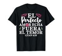 El Perfecto Amor Echa Fuera El Temor Cristiano Español Camiseta