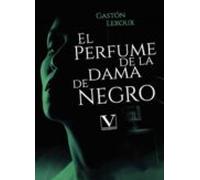El Perfume De La Dama De Negro