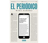 El periódico: 25 años de auge y catarsis del periodismo en Internet (Sociedad)