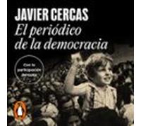 El Periódico De La Democracia (audiolibro)
