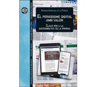 El Periodisme Digital Amb Valor. Claus Per A La Sostenibilitat De La P