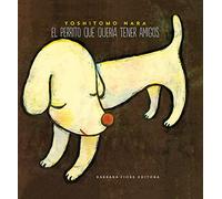 El perrito que quería tener amigos (SIN COLECCION)