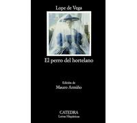 El perro del hortelano: 417 (Letras Hispánicas)