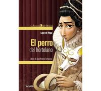 El perro del hortelano (CLÁSICOS - Clásicos Hispánicos)