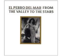 El Perro Del Mar - From the Valley to the...