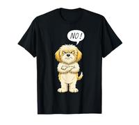 El Perro Dice Que no Significa no, Dicho contra Todo - Anti-opinión Camiseta