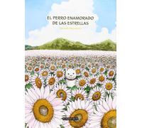 El Perro Enamorado De Las Estrellas (DEL ESTE)