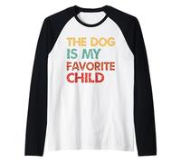 El Perro es mi Hijo Favorito Amante de los Perritos Humor Divertido Camiseta Manga Raglan