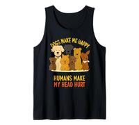 El Perro Hace Felices a los Humanos Que me lastiman la Cabeza a los Amantes de los Animales de Perros Camiseta sin Mangas