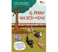 El perro que dijo miau