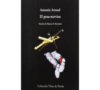 El Pesanervios: El ombligo de los limbos. El pesa-nervios. Fragmento de un diario del infierno: 71 (Visor de Poesía)