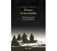 El Peso De Las Estrellas: Vida Del Anarquista Octavio Alberola