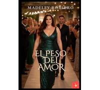 el peso del amor: el peso del amor