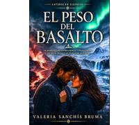 El peso del basalto: Un romance de supervivencia y pulso animal entre el hielo y el fuego de Islandia (Latidos en silencio)