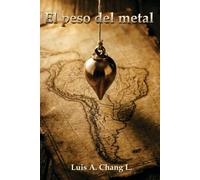 El peso del metal: Autobiografía de radiestesia, migración y renacer,