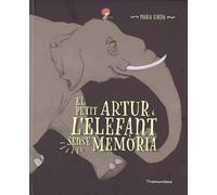El Petit Artur I L'elefant Sense Memoria (CATALAN)