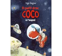El petit drac Coco a l'espai | Ingo Siegner