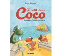 El Petit Drac Coco. Embolic A Lescola De Dracs