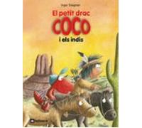 El Petit Drac Coco I Els Indis (el Petit Drac 10)