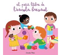 El petit llibre de l'escola bressol (Llibres amb mecanismes)