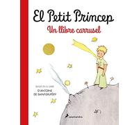 El Petit Princep. Un Llibre Carrusel