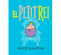 EL PETIT REI: SER EL REI ES GENIAL (ALBUM ILUSTRADO)
