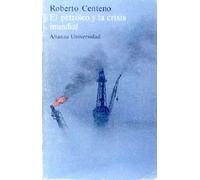 El petroleo y la crisis mundial
