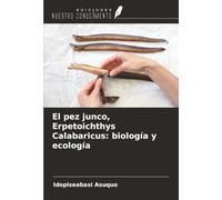 El pez junco, Erpetoichthys Calabaricus: biología y ecología