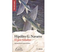 El pez volador: 1 (Vivir del cuento)